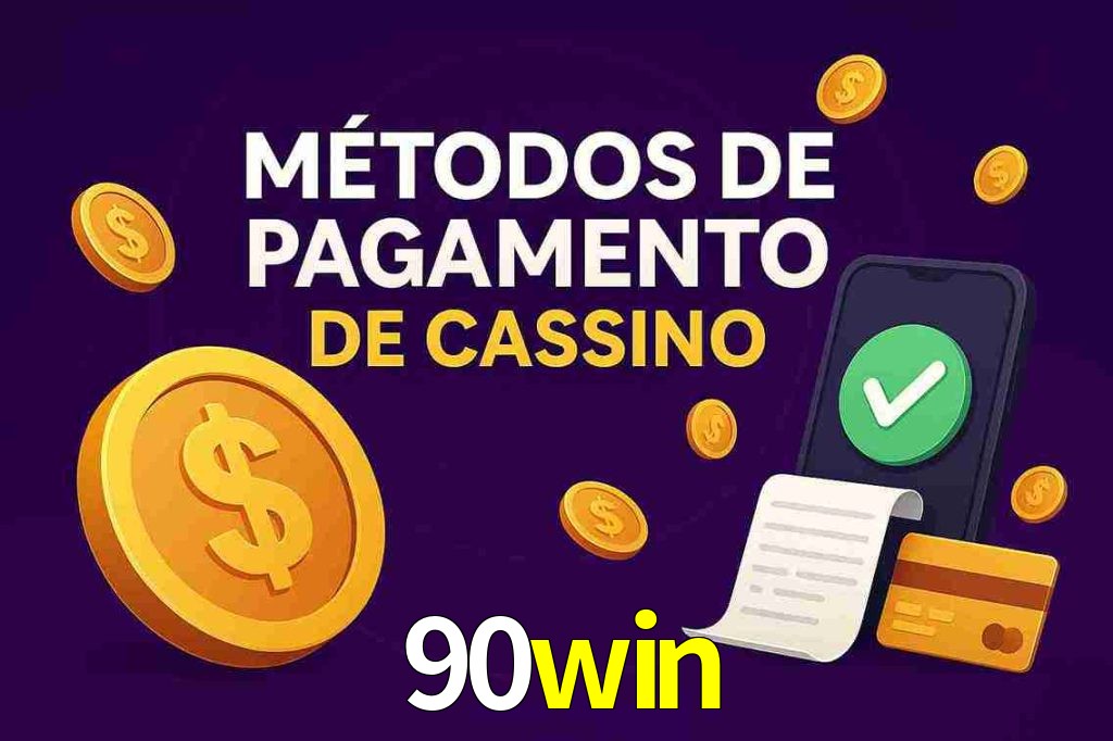 Métodos de Pagamento no 90win